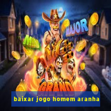 baixar jogo homem aranha